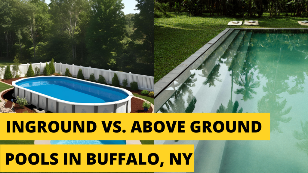 InGround vs. Above Ground Pools in Buffalo, NY