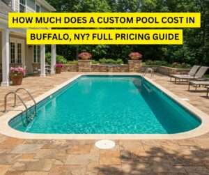 Custom pool in Buffalo, NY with luxurious design and high-end features.